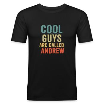 Cool guys are called andrew - Men's Slim Fit T-Shirt - black - Front - Nik (191cm)