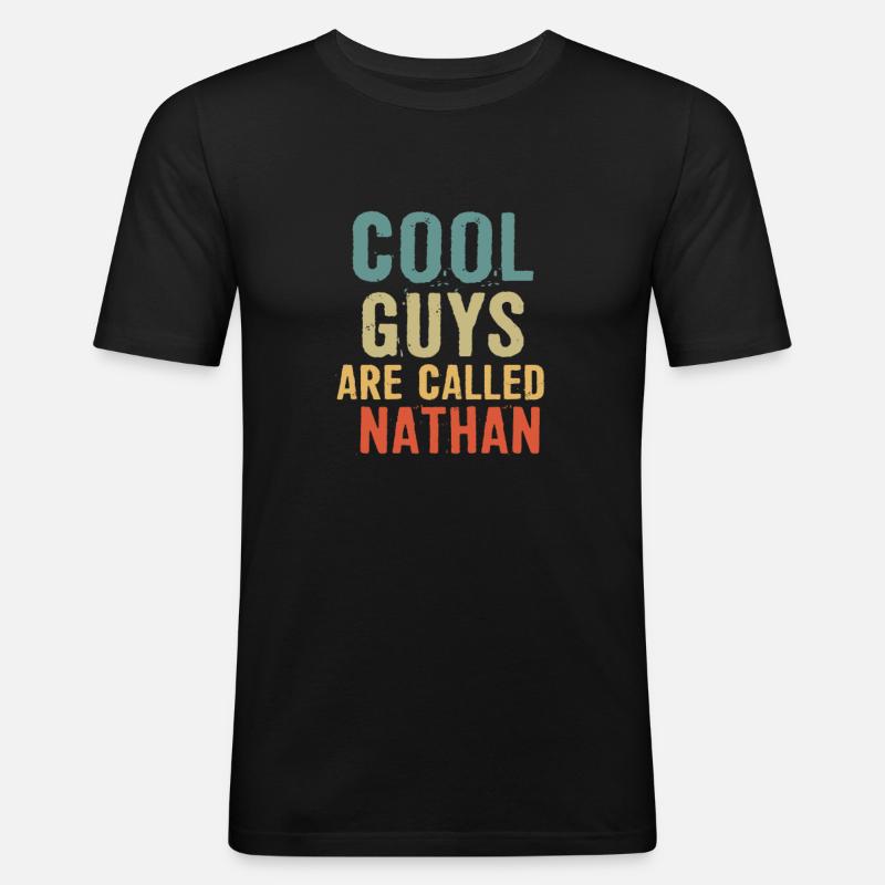 Cool guys are called nathan - Männer Slim Fit T-Shirt - Schwarz