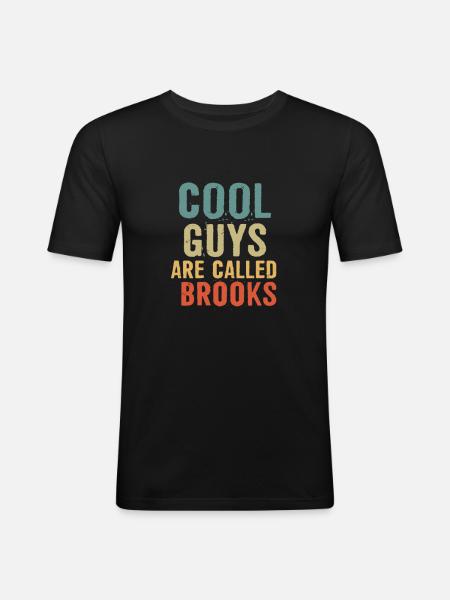 Cool guys are called brooks - Men's Slim Fit T-Shirt - black