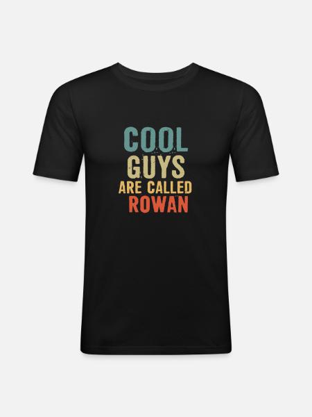 Les mecs cool s’appellent Rowan - T-shirt près du corps Homme - noir