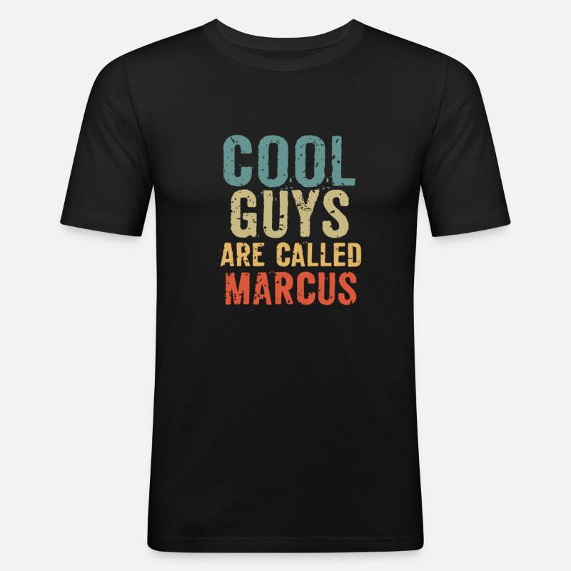 Cool guys are called Marcus - Men's Slim Fit T-Shirt - black