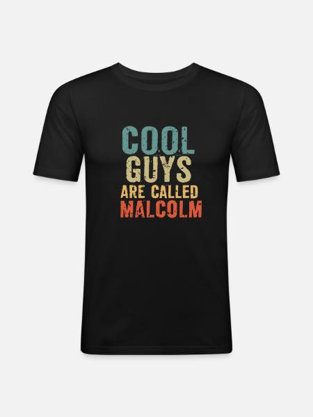 Cool guys are called malcolm - Men's Slim Fit T-Shirt - black