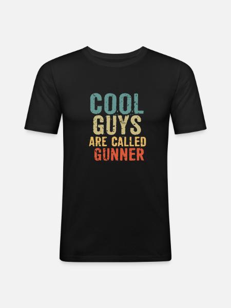 Cool guys are called gunner - Männer Slim Fit T-Shirt - Schwarz
