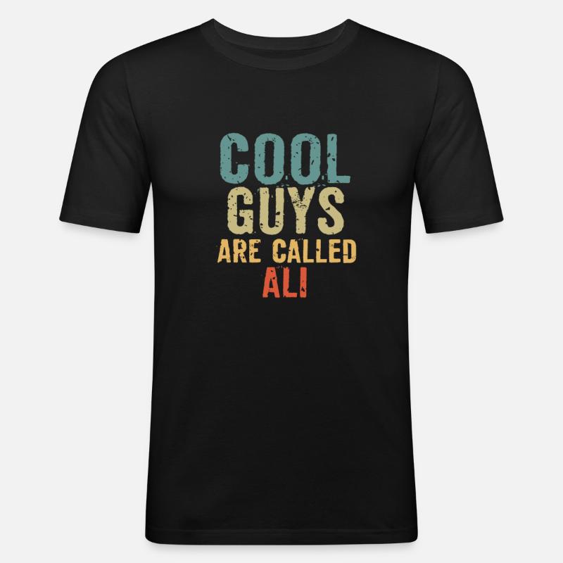 Cool guys are called ali - Männer Slim Fit T-Shirt - Schwarz
