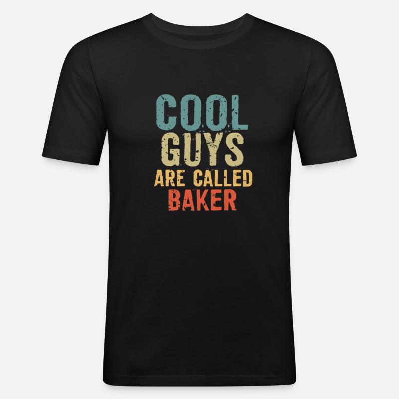 Cool guys are called baker - Men's Slim Fit T-Shirt - black