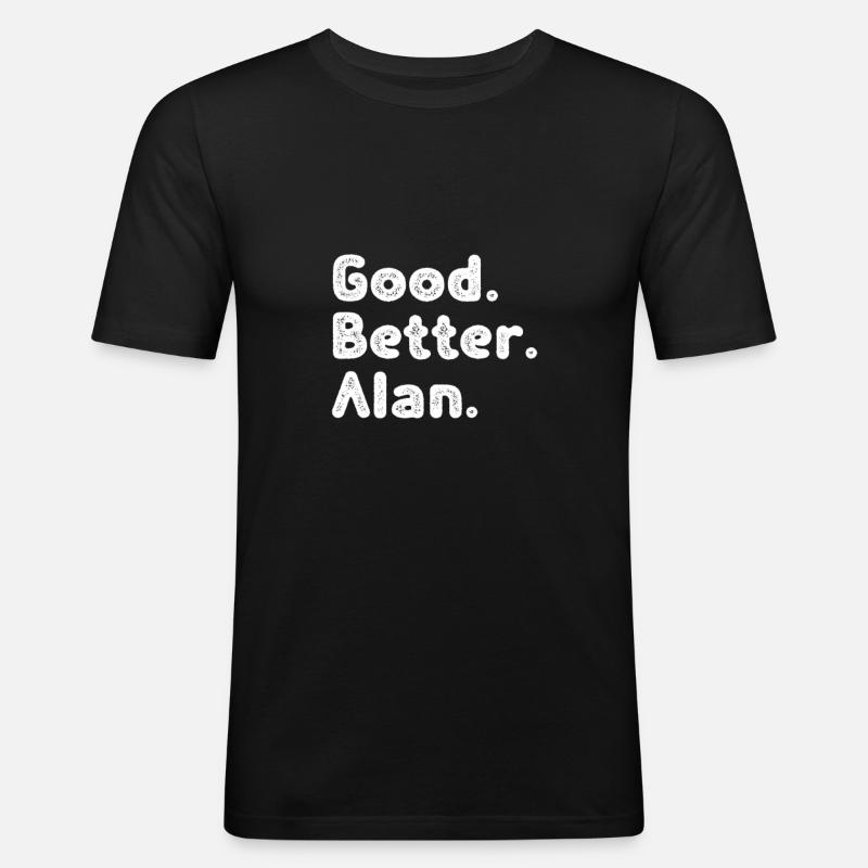 Good better Alan - Männer Slim Fit T-Shirt - Schwarz