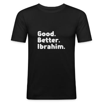 Good better Ibrahim - Männer Slim Fit T-Shirt - Schwarz - Vorne - Nik (191cm)