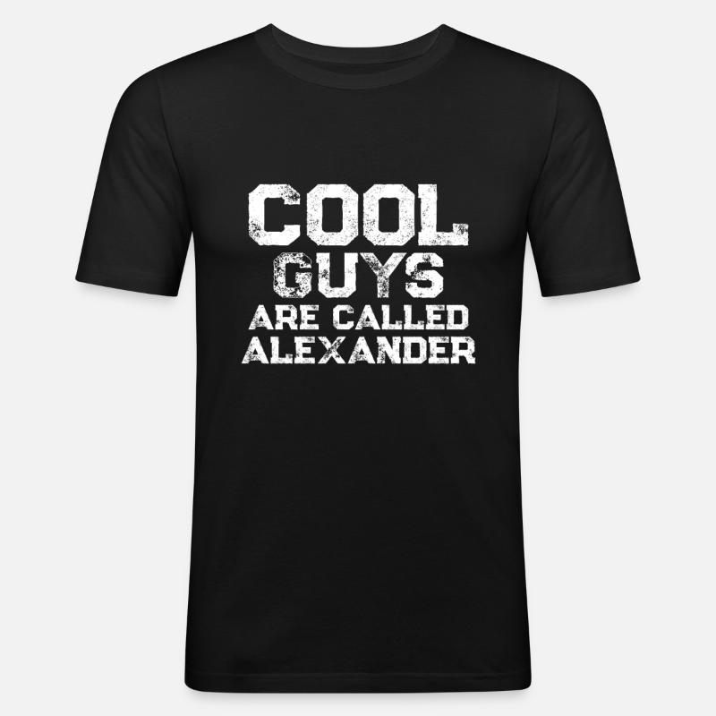Les mecs cool s’appellent Alexander - T-shirt près du corps Homme - noir