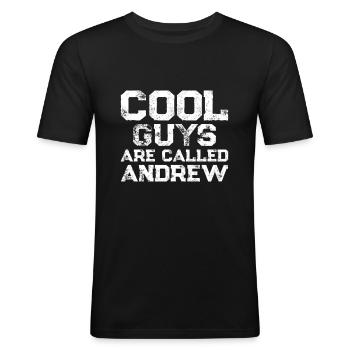 Cool guys are called andrew - Men's Slim Fit T-Shirt - black - Front - Nik (191cm)