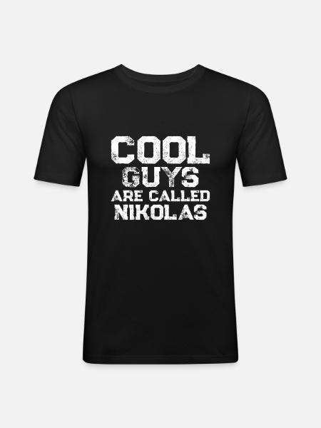 Cool guys are called Nikolas - Men's Slim Fit T-Shirt - black