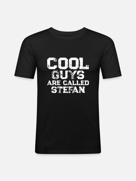 Cool guys are called Stefan - Men's Slim Fit T-Shirt - black