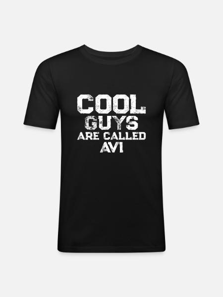 Cool guys are called Avi - Männer Slim Fit T-Shirt - Schwarz