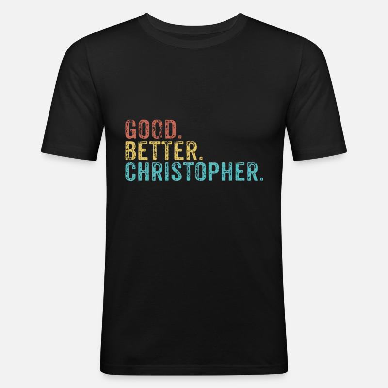 Good better Christopher - Männer Slim Fit T-Shirt - Schwarz