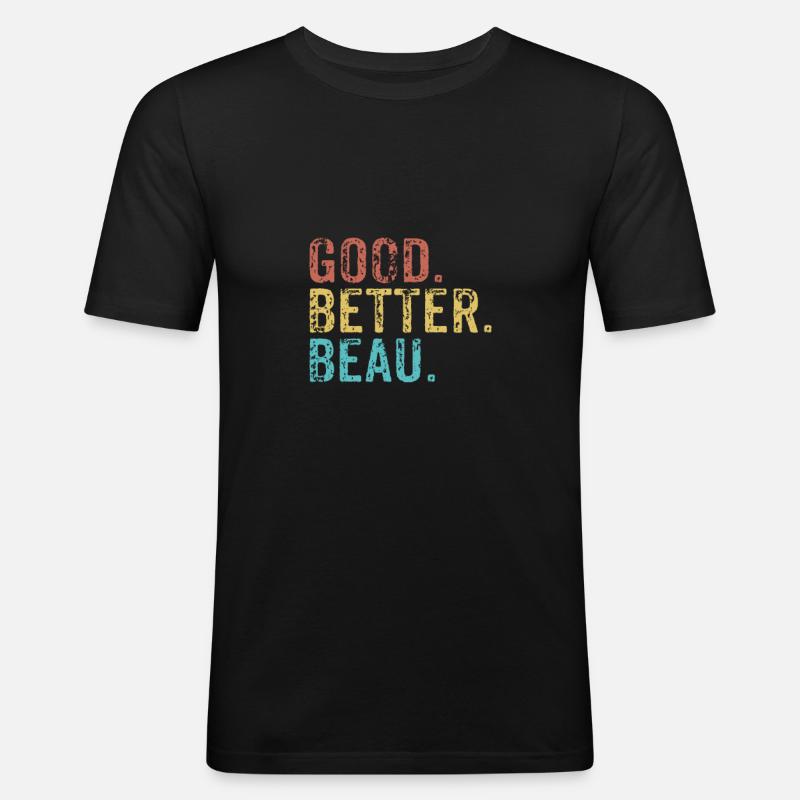 Good better Beau - Männer Slim Fit T-Shirt - Schwarz