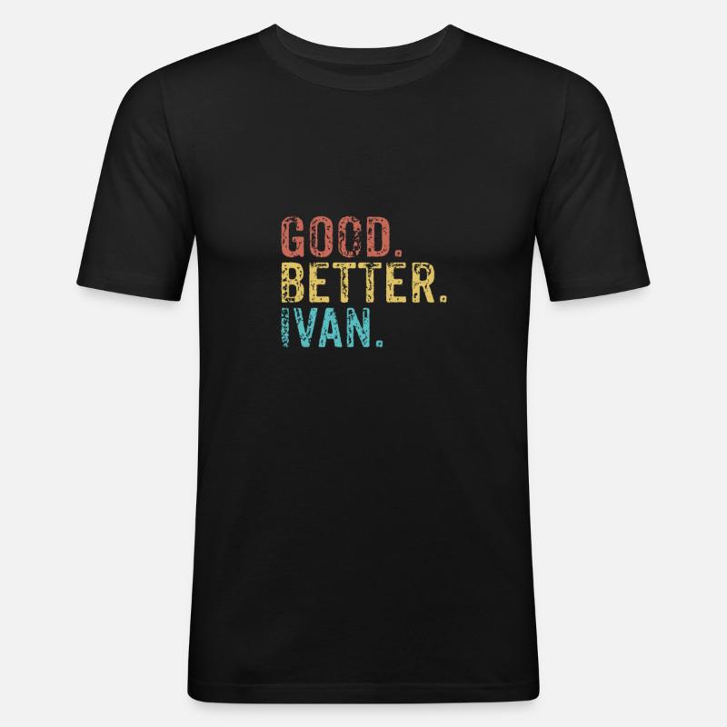 Good better Ivan - Männer Slim Fit T-Shirt - Schwarz