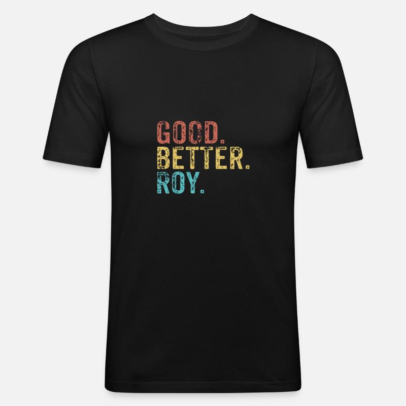 Good better Roy - Men's Slim Fit T-Shirt - black