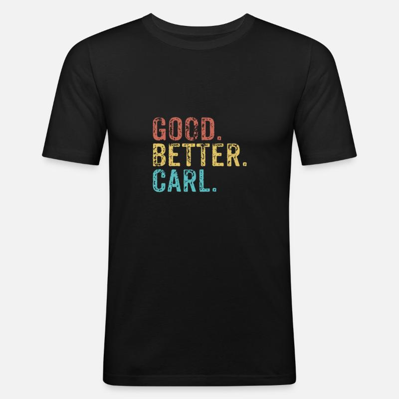 Good better Carl - Männer Slim Fit T-Shirt - Schwarz