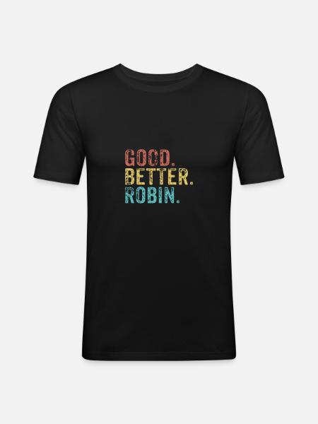 Good better Robin - Men's Slim Fit T-Shirt - black