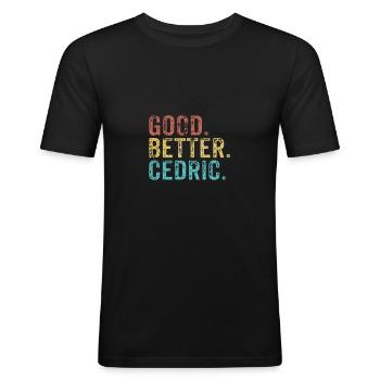 Cool guys are called Cedric - Männer Slim Fit T-Shirt - Schwarz - Vorne - Nik (191cm)
