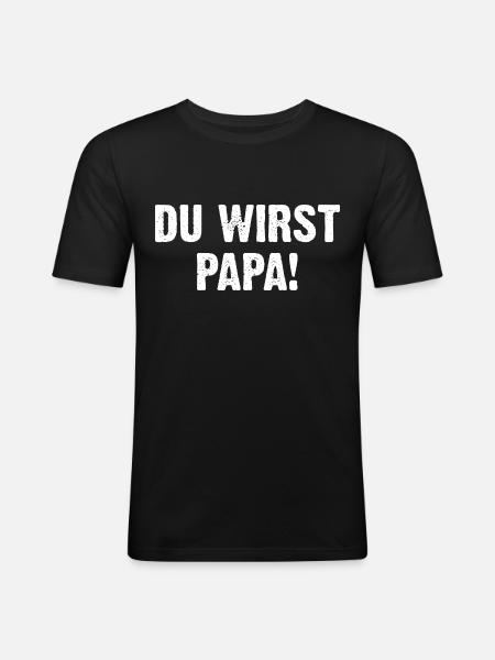 Du Wirst Papa - Männer Slim Fit T-Shirt - Schwarz