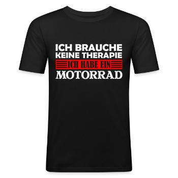 Motorrad Therapie - Männer Slim Fit T-Shirt - Schwarz - Vorne - Nik (191cm)