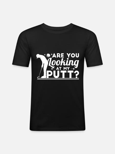 Regardez-vous mon putt - T-shirt près du corps Homme - noir