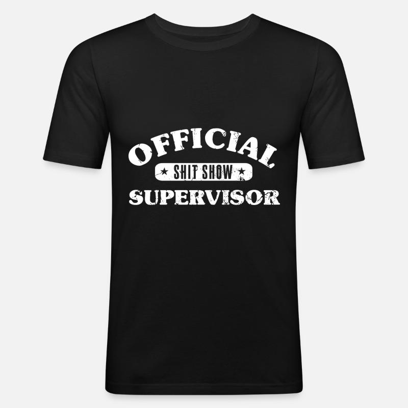 Offizieller Shit Show Supervisor - Männer Slim Fit T-Shirt - Schwarz