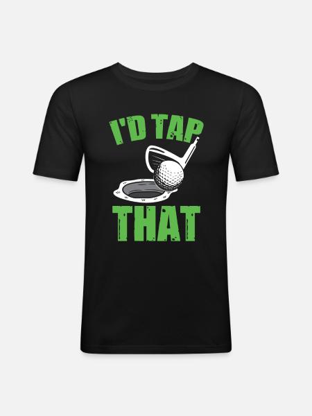 I'd Tap That - Men's Slim Fit T-Shirt - black