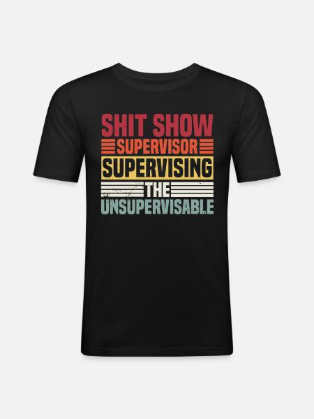 Supervising The Unsupervisable - Men's Slim Fit T-Shirt - black