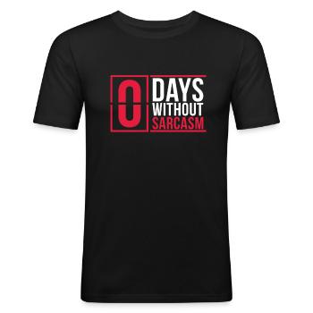 Sarcasm Sarcastic Satire Irony Gift - Men's Slim Fit T-Shirt - black - Front - Nik (191cm)