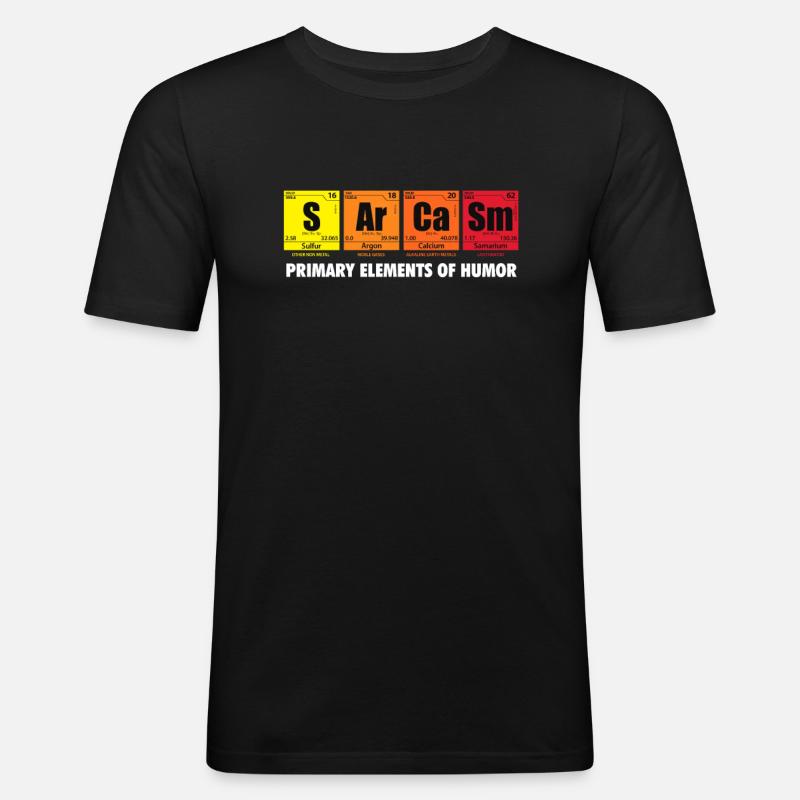 Sarkasmus - Männer Slim Fit T-Shirt - Schwarz