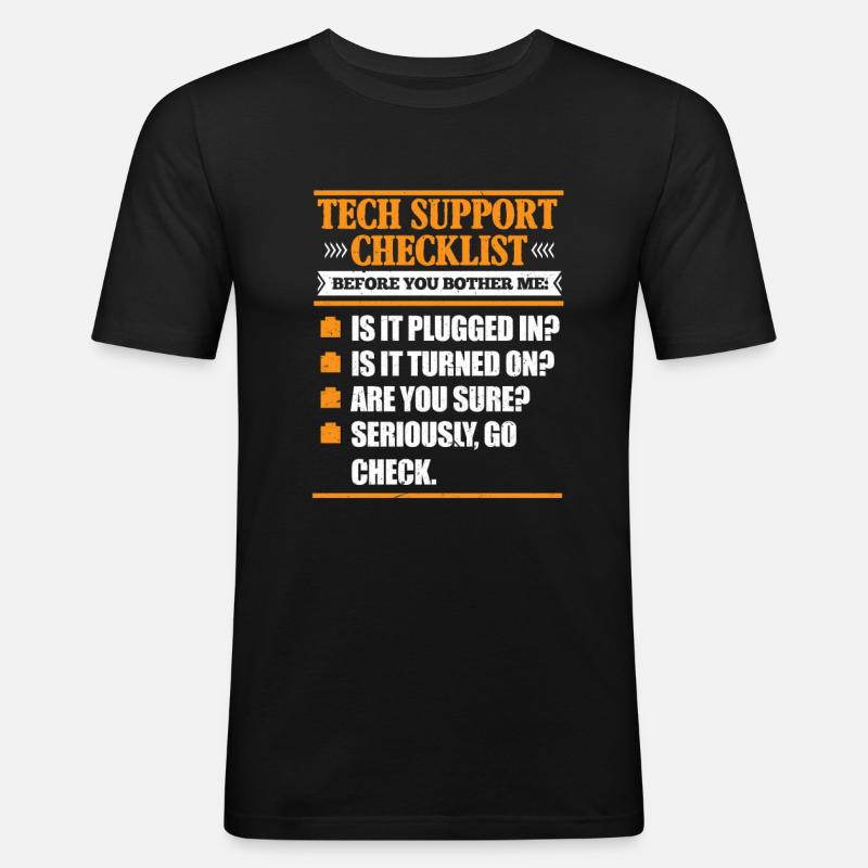 Technischer Support - Männer Slim Fit T-Shirt - Schwarz