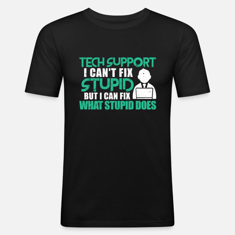 Technischer Support - Männer Slim Fit T-Shirt - Schwarz
