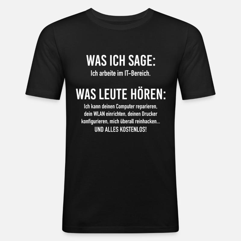 IT-Bereich Informatiker Programmierer IT-Spruch - Männer Slim Fit T-Shirt - Schwarz