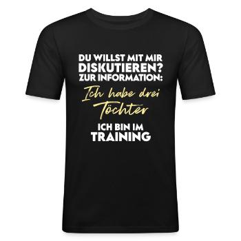 Du willst diskutieren? Vater und Töchter - Männer Slim Fit T-Shirt - Schwarz - Vorne - Nik (191cm)