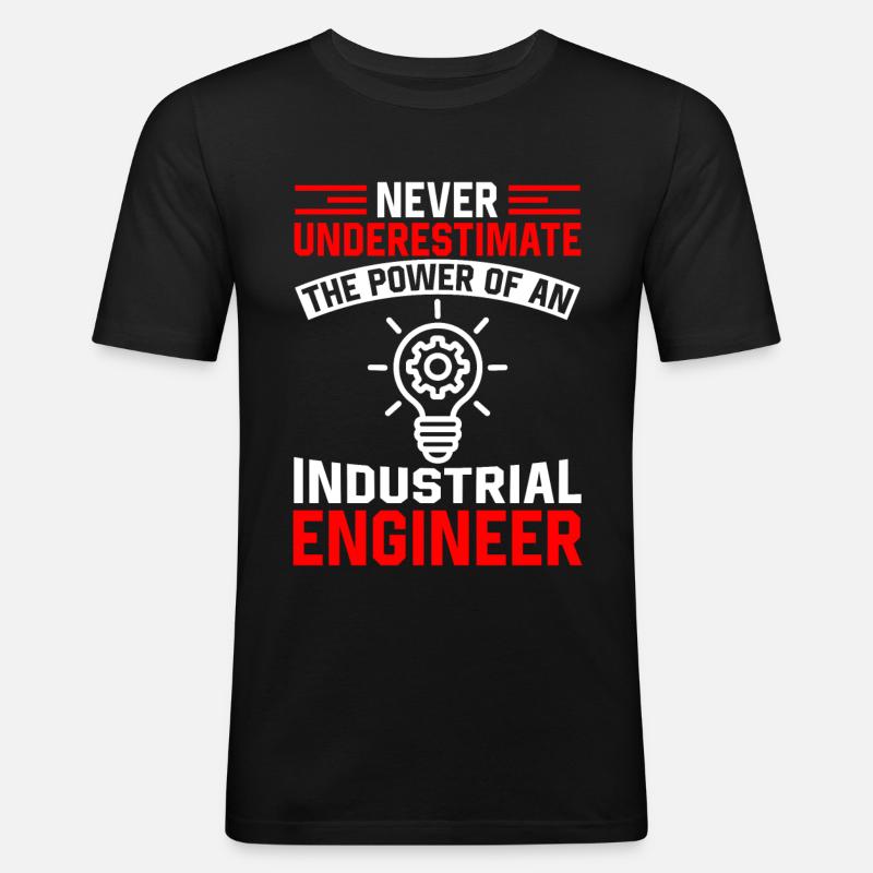 Never Underestimate Industrial Engineer - Männer Slim Fit T-Shirt - Schwarz