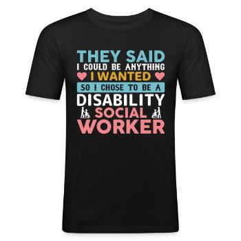 They Said I Could Be Anything I Wanted - Men's Slim Fit T-Shirt - black - Front - Nik (191cm)