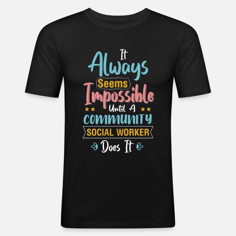 It Always Seems Impossible Until - Männer Slim Fit T-Shirt - Schwarz