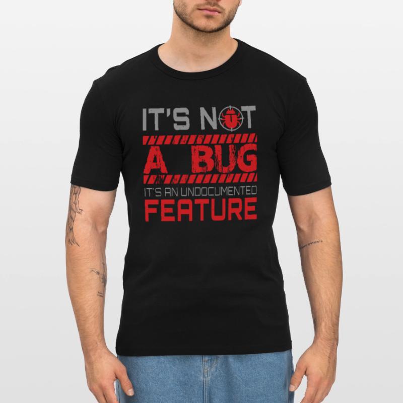 Programmation - Ce n'est pas un bug T-shirt près du corps Homme