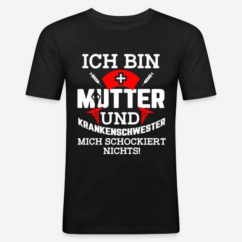 Krankenschwester Mutter lustiger Spruch Geschenk - Männer Slim Fit T-Shirt - Schwarz