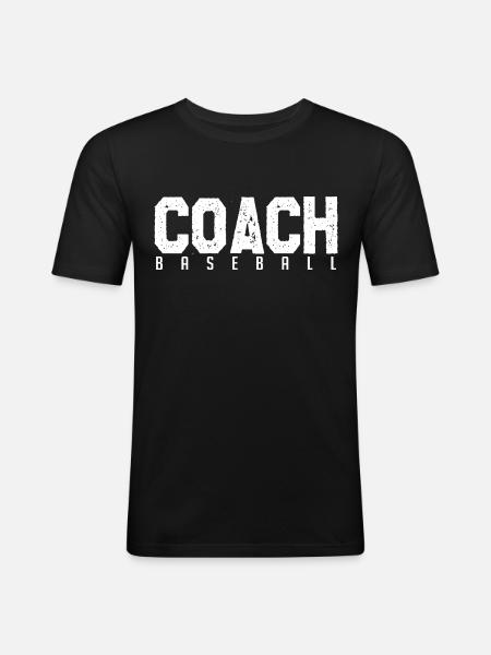 Baseball Coach. baseball coach. coach. - Men's Slim Fit T-Shirt - black
