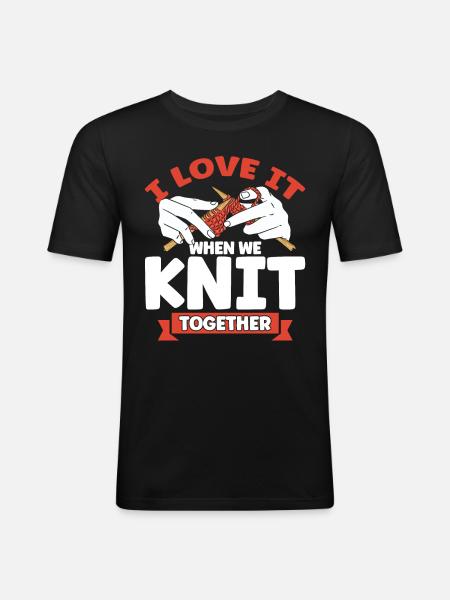 Knitting Knitting Knitting Lovers Gift - Men's Slim Fit T-Shirt - black