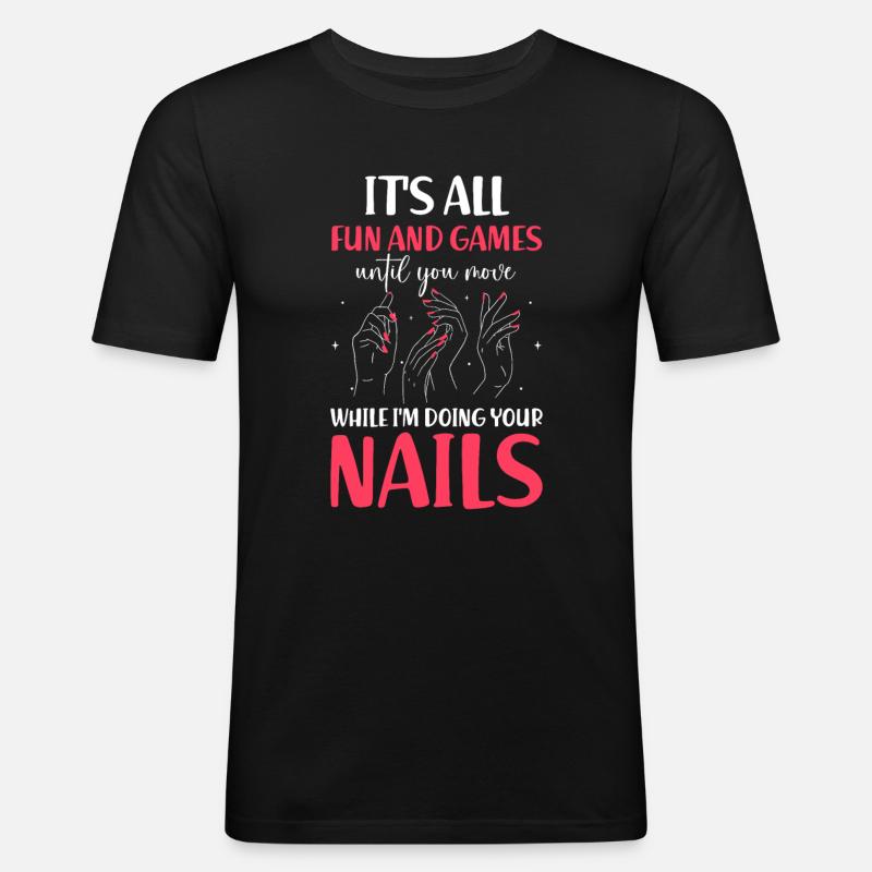 Nail Tech Maniküre Nail Technikerin - Männer Slim Fit T-Shirt - Schwarz