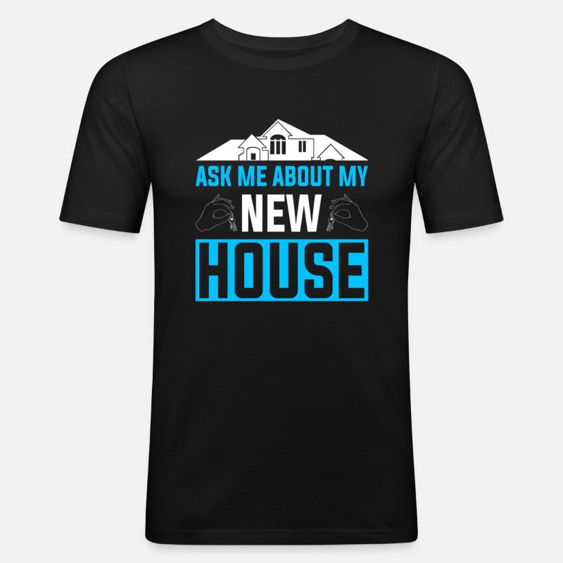 Neuer Hauseigentümer Hauseigentümer - Männer Slim Fit T-Shirt - Schwarz