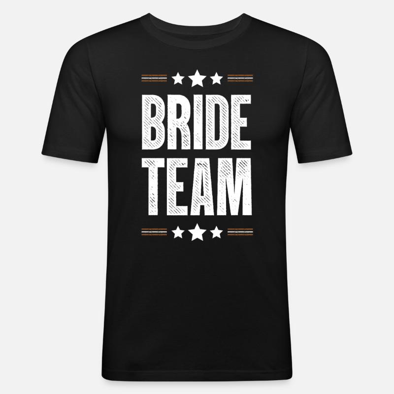 Bride Team - Männer Slim Fit T-Shirt - Schwarz