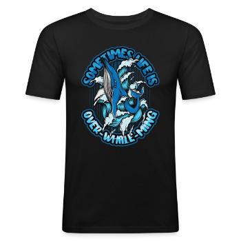 Sometimes life is too good to be true - Men's Slim Fit T-Shirt - black - Front - Nik (191cm)