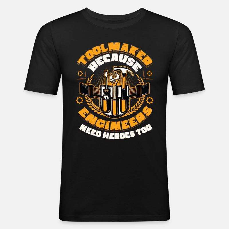 Toolmakers, engineers also need heroes - Men's Slim Fit T-Shirt - black