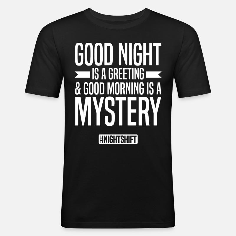 Nachtschicht Sprüche | Nachtarbeiter Geschenkidee - Männer Slim Fit T-Shirt - Schwarz
