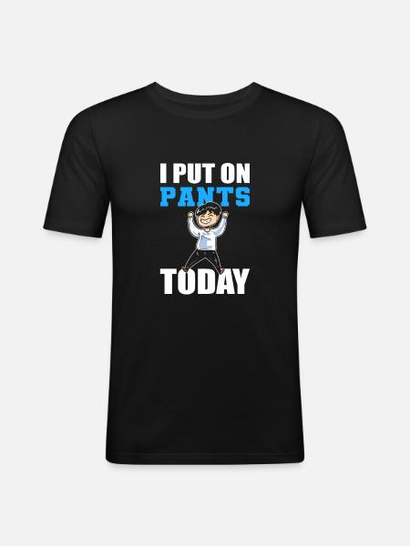 Jeg tager bukser på i dag Ingen bukser - Herre Slim Fit T-Shirt - sort