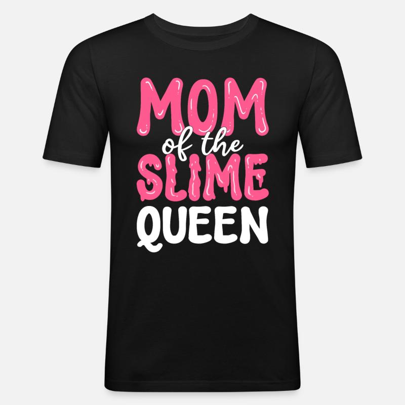Mutter der Schleimkönigin Schleim Diy - Männer Slim Fit T-Shirt - Schwarz